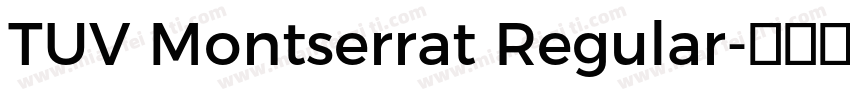 TUV Montserrat Regular字体转换